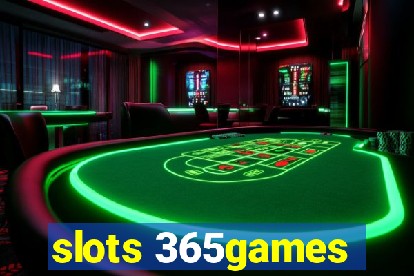 slots 365games